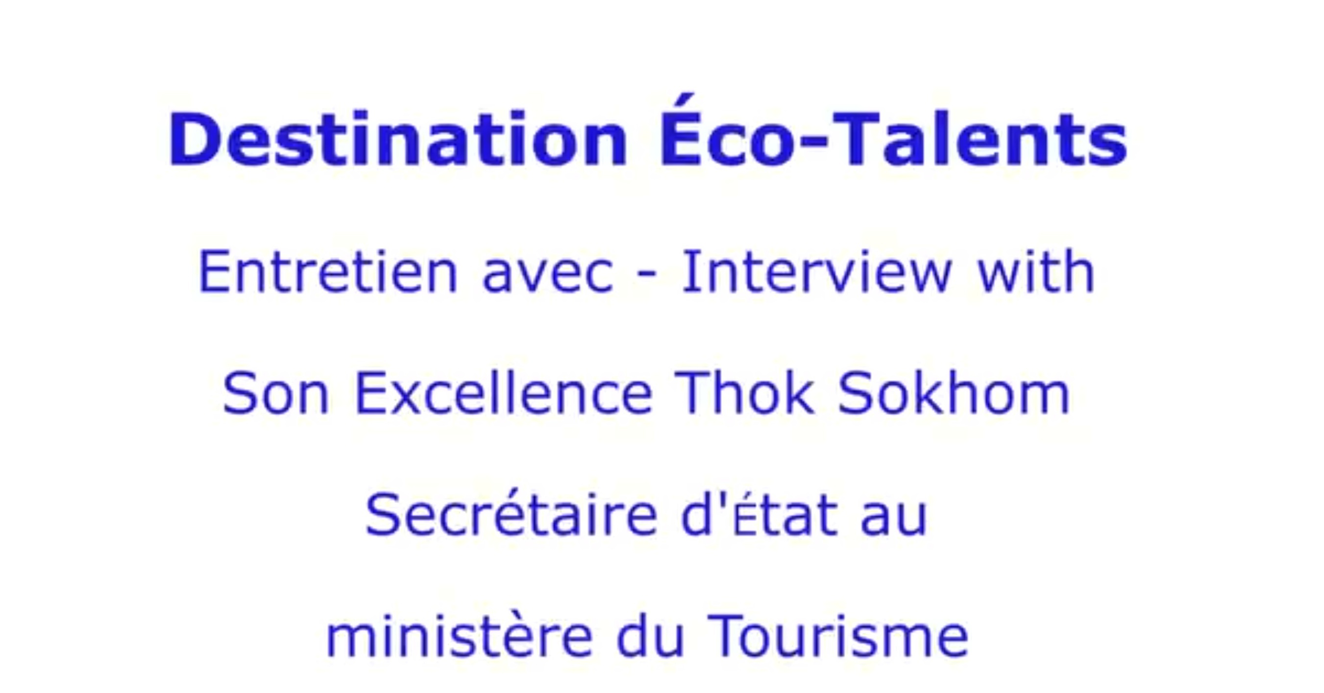 Video of the sharing of His Excellency Dr. Thok Sokhom, Secretary of State of the Ministry of Tourism